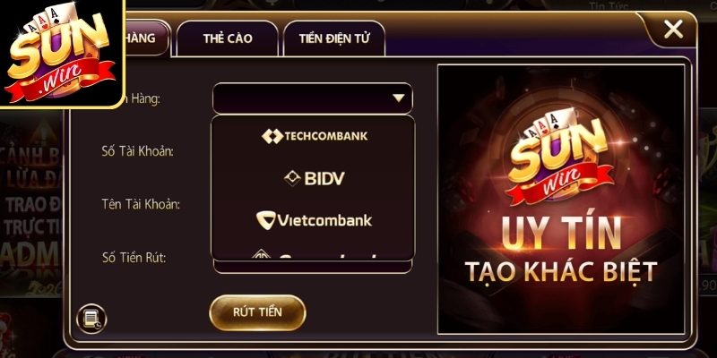 Nạp Rút Tiền Sunwin - Hướng dẫn quy trình nạp rút tiền nhanh 3 Cách rút tiền Sunwin