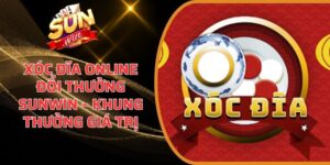 Xóc Đĩa Online Đổi Thưởng Sunwin