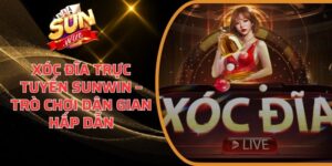 Xóc Đĩa Trực Tuyến Sunwin