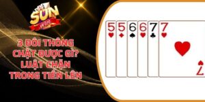 3 đôi thông chặt được gì