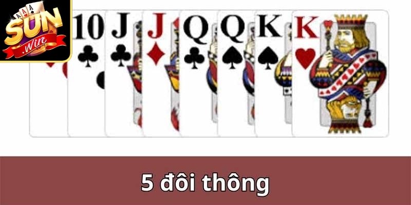 5 đôi thông chặt được gì và từng trường hợp cụ thể