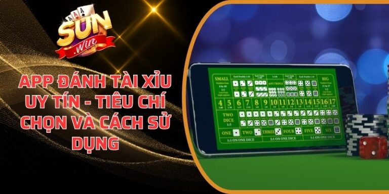 App đánh Tài Xỉu uy tín