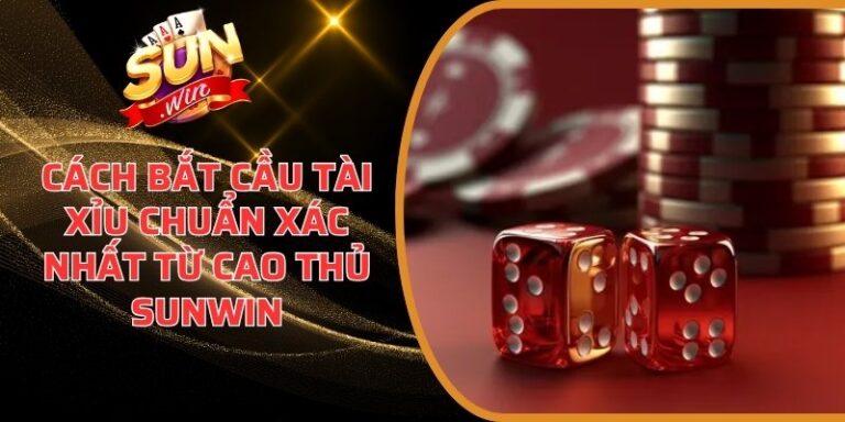 Cách bắt cầu Tài Xỉu chuẩn
