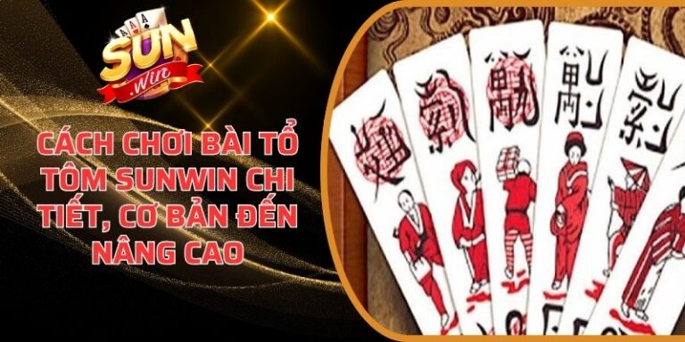 Cách chơi bài tổ tôm