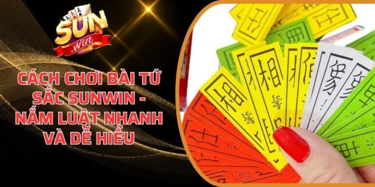Cách chơi bài tứ sắc