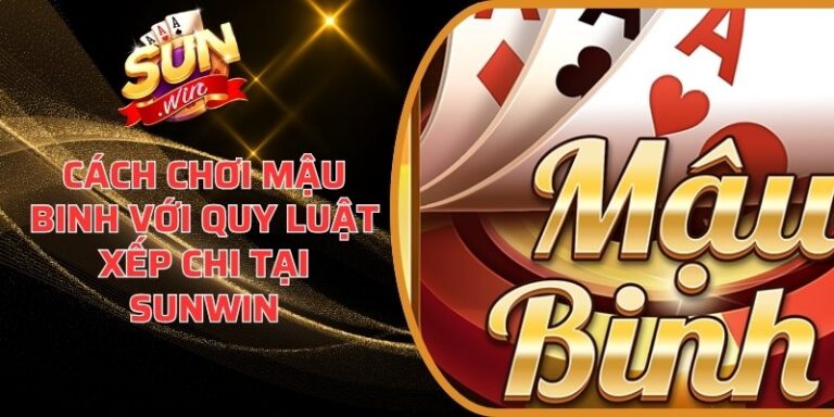Cách chơi Mậu Binh