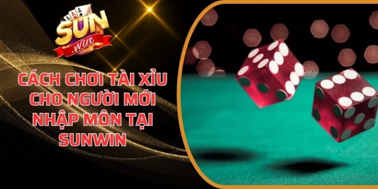 Cách chơi Tài Xỉu cho người mới