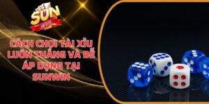 Cách chơi Tài Xỉu luôn thắng