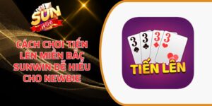 Cách chơi Tiến Lên Miền Bắc