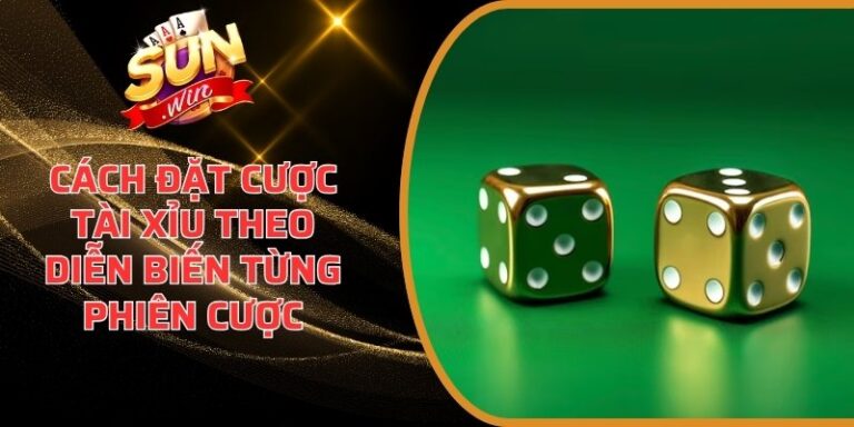 Cách đặt cược Tài Xỉu