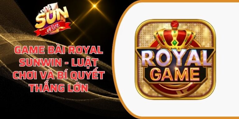 Game bài Royal