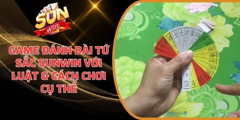 Game đánh bài Tứ Sắc