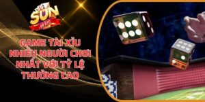 Game Tài Xỉu nhiều người chơi nhất