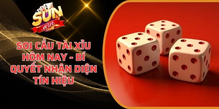 Soi cầu tài xỉu hôm nay