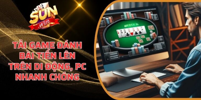 Tải game đánh bài Tiến Lên