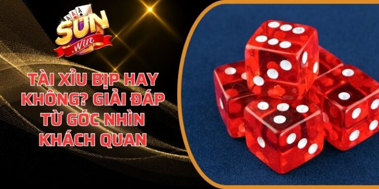 tài xỉu bịp hay không