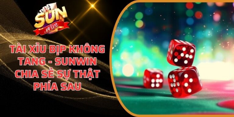 Tài Xỉu bịp không tang