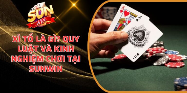 Xì Tố là gì